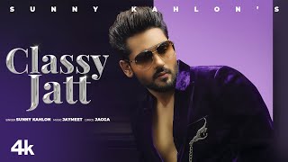 Classy Jatt| Sunny Kahlon Lyrics