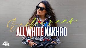 All White Nakhro| Barbie Maan Lyrics