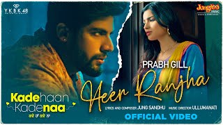 Heer Ranjha| Prabh Gill Lyrics