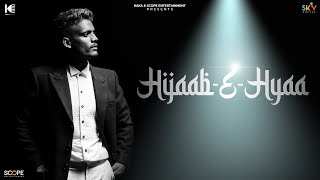 Hijaab E Hyaa| Kaka Lyrics