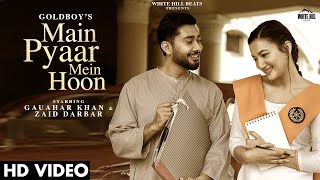 Main Pyaar Mein Hoon| GoldBoy Lyrics