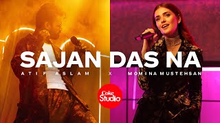 Sajan Das Na - Atif Aslam Momina Mustehsan Lyrics