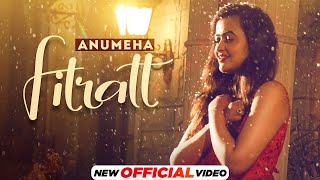 Fitratt - Anumeha Bhasker Lyrics