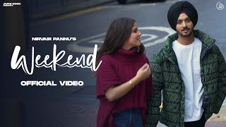 Weekend - Nirvair Pannu Lyrics