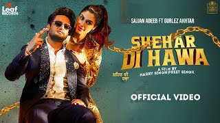 Shehar Di Hawa - Sajjan Adeeb Gurlez Akhtar Lyrics