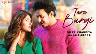 Tere Bargi - Diler Kharkiya Meaow Lyrics