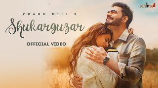 Shukarguzar - Prabh Gill Lyrics