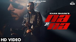 Na Ji Na - Khan Bhaini Lyrics