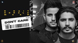 Don't Care - R Nait Korala Maan Lyrics