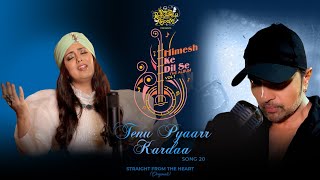 Tenu Pyaarr Kardaa - Harshdeep Kaur Lyrics