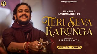 Teri Seva Karunga - Hansraj Raghuwanshi Lyrics