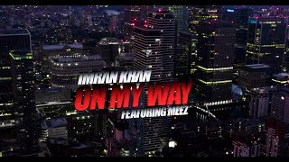 On My Way - Imran Khan Meez Lyrics