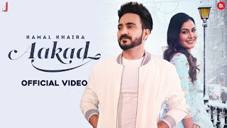 Aakad - Kamal Khaira Lyrics