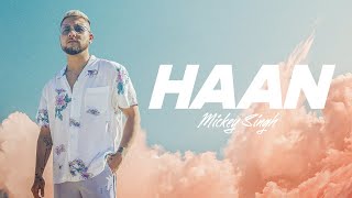 Haan - Mickey Singh Lyrics