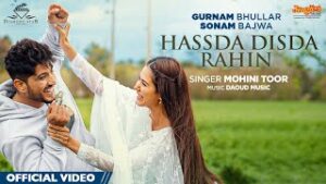 Hassda Disda Rahin - Mohini Toor Lyrics