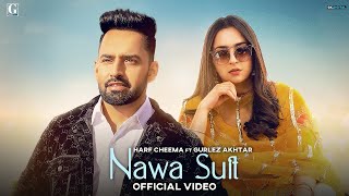 Nawa Suit - Harf Cheema Gurlez Akhtar Lyrics