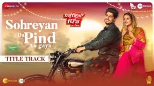Sohreyan Da Pind Aa Gaya Title Track Lyrics - Gurnam Bhullar