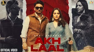 Akh Laal Lyrics - Sabi Bhinder Gurlez Akhtar