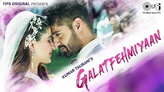 Galatfehmiyaan Lyrics - Bandish Vaz