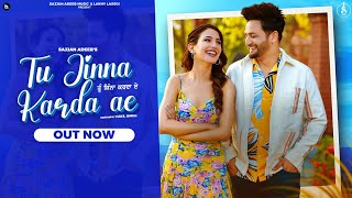 Tu Jinna Karda Ae Lyrics - Sajjan Adeeb