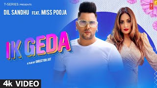 Ik Geda Lyrics - Dil Sandhu Miss Pooja