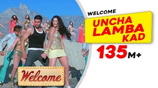 Ek Uncha Lamba Kad Lyrics Welcome