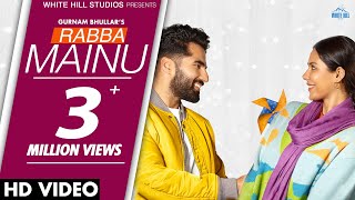 Rabba Mainu Lyrics - Gurnam Bhullar