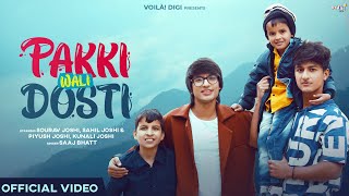 Pakki Wali Dosti Lyrics - Saaj Bhatt