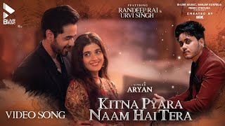 Kitna Pyara Naam Hai Tera Lyrics - Aryan