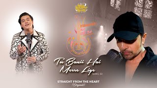 Tu Banii Hai Merre Liye Lyrics - Samyak Prasana