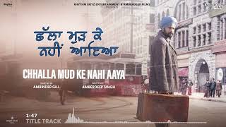Chhalla Mud Ke Nahi Aaya Title Track Lyrics