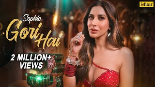 Gori Hai Lyrics - Sophie Chaudhary