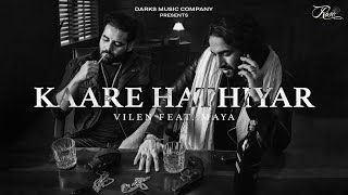 Kaare Hathiyar Lyrics - Vilen Maya