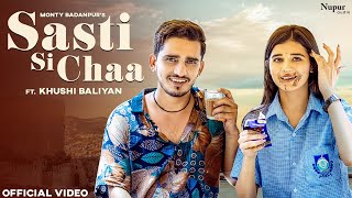 Sasti Si Chaa Lyrics - Monty Badanpur
