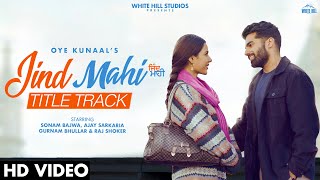 Jind Mahi Title Track Lyrics - Oye Kunaal
