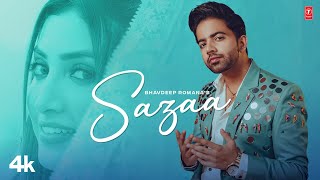 Sazaa Lyrics - Bhavdeep Romana