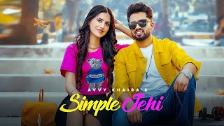 Simple Jahi Lyrics - Avvy Khaira