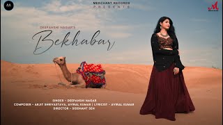 Bekhabar Lyrics - Deepanshi Nagar
