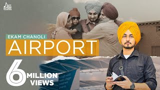 Airport Lyrics - Ekam Chanoli