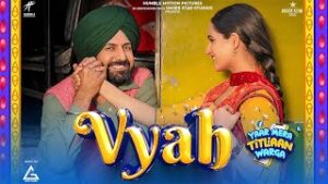 Vyah Lyrics - Angrej Ali