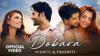 Dobara Lyrics - Sukriti & Prakriti Kakkar