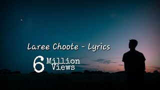 Laree Choote Lyrics - Xulfi