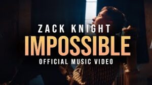 Impossible Lyrics - Zack Knight