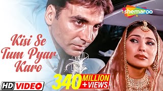 Kisi Se Tum Pyar Karo Lyrics - Kumar Sanu