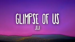 Glimpse Of Us Lyrics - Joji