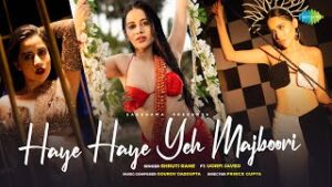 Haye Haye Majboori Lyrics - Shruti Rane