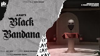 Black Bandana Lyrics - A Kay