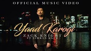 Yaad Karogi Lyrics - Zack Knight Simran Kaur