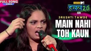 Main Nahi Toh Kaun Lyrics - Srushti Tawde 