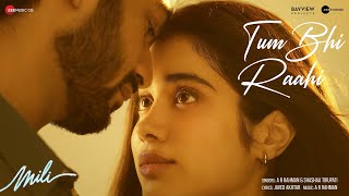 Tum Bhi Raahi Lyrics - A.R. Rahman Shashaa Tirupati